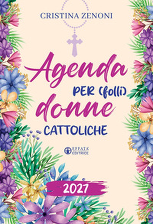 Agenda 2027. Stile di vita di una folle donna cattolica - Librerie.coop
