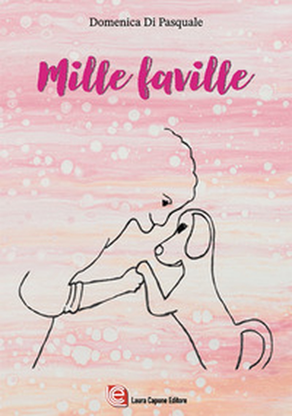 Mille faville - Librerie.coop Mille faville - Librerie.coop