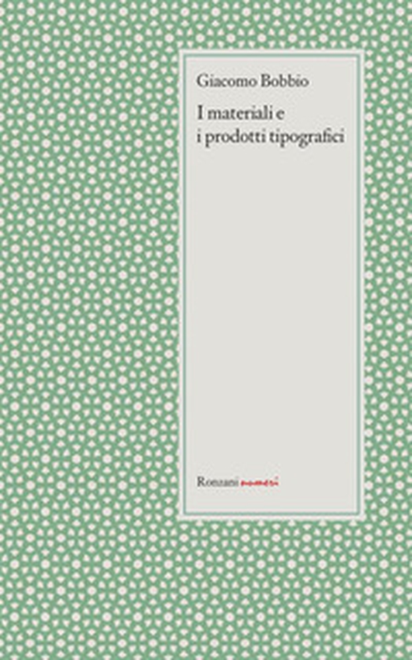 I materiali e i prodotti tipografici - Librerie.coop I materiali e i prodotti tipografici - Librerie.coop