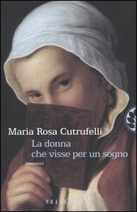 La donna che visse per un sogno - Librerie.coop