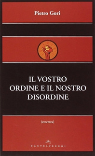 Il vostro ordine e il nostro disordine - Librerie.coop Il vostro ordine e il nostro disordine - Librerie.coop