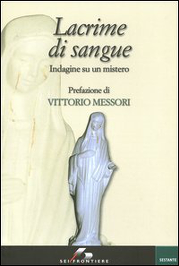 Lacrime di sangue. Indagine su un mistero - Librerie.coop Lacrime di sangue. Indagine su un mistero - Librerie.coop