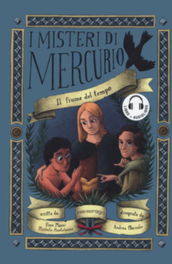Il fiume del tempo. I misteri di Mercurio - Librerie.coop Il fiume del tempo. I misteri di Mercurio - Librerie.coop