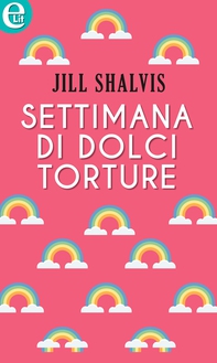 Settimana di dolci torture (eLit) - Librerie.coop Settimana di dolci torture (eLit) - Librerie.coop
