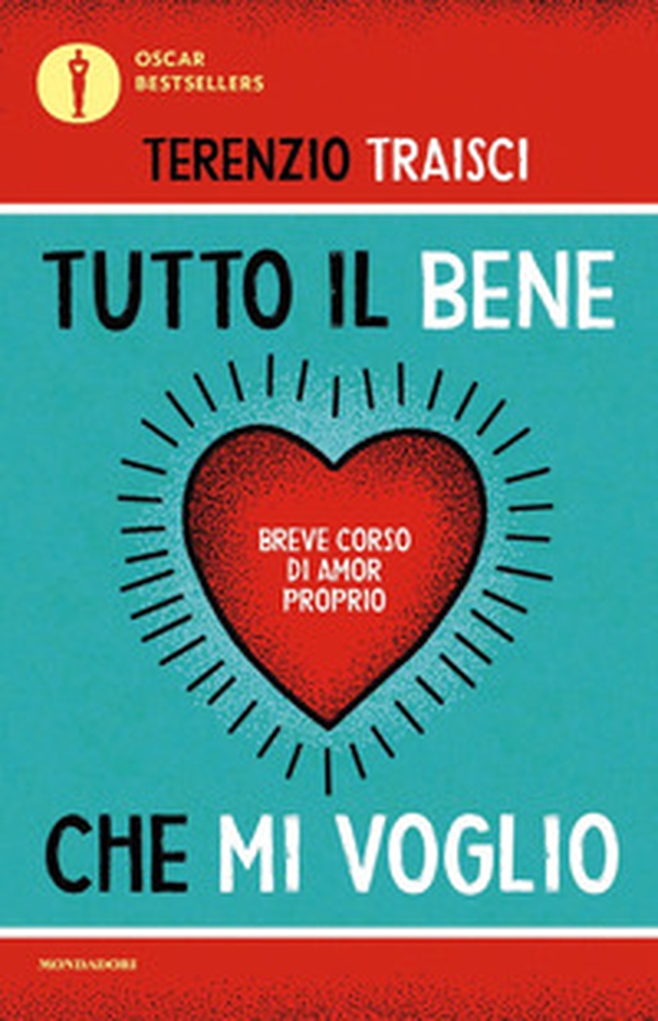 Tutto il bene che mi voglio. Breve corso di amor proprio - Librerie.coop Tutto il bene che mi voglio. Breve corso di amor proprio - Librerie.coop