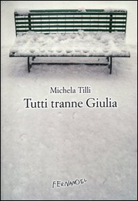 Tutti tranne Giulia - Librerie.coop