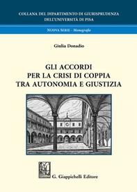Gli accordi per la crisi di coppia tra autonomia e giustizia - Librerie.coop