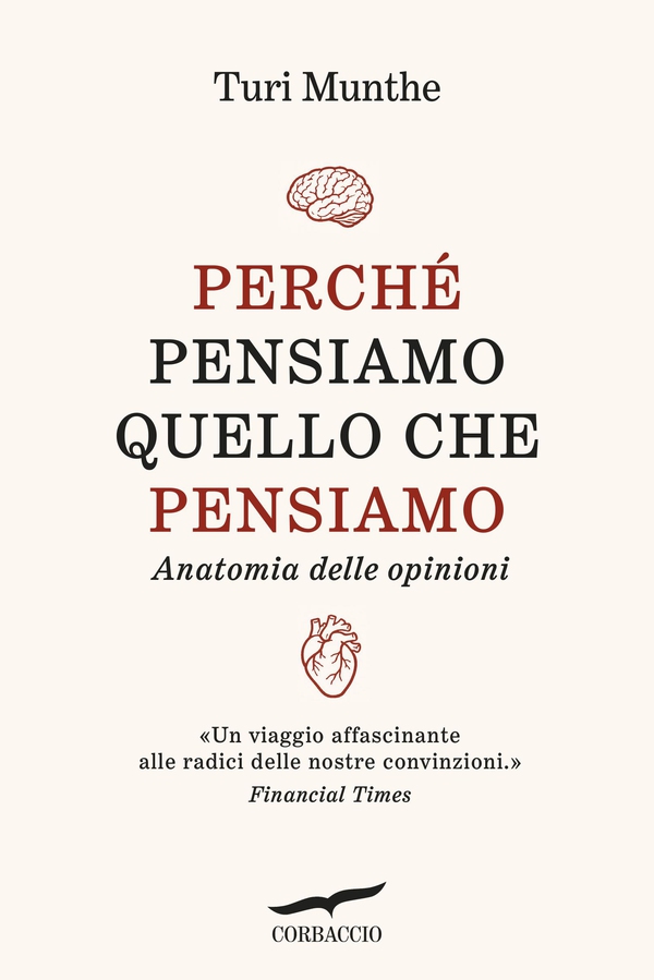 Perché pensiamo quello che pensiamo - Librerie.coop