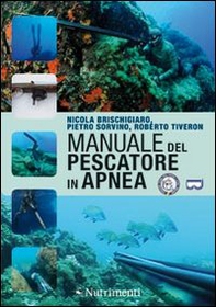 Manuale del pescatore in apnea - Librerie.coop