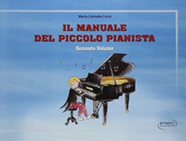 Il manunale del piccolo pianista - Vol. 2 - Librerie.coop