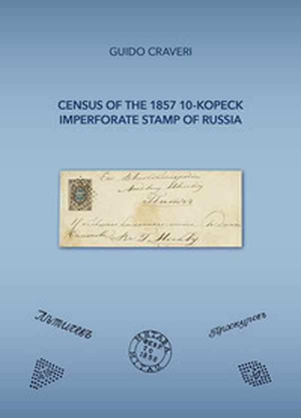 Census of the 1857 10-kopeck imperforate stamp of Russia - Librerie.coop Census of the 1857 10-kopeck imperforate stamp of Russia - Librerie.coop