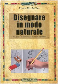 Disegnare in modo naturale - Librerie.coop