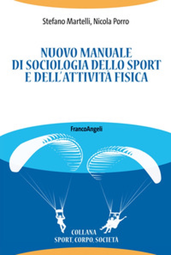 Nuovo manuale di sociologia dello sport e dell'attività fisica - Librerie.coop Nuovo manuale di sociologia dello sport e dell'attività fisica - Librerie.coop