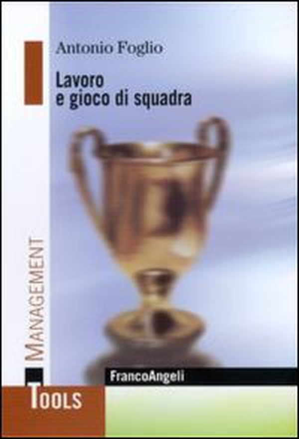 Lavoro e gioco di squadra - Librerie.coop Lavoro e gioco di squadra - Librerie.coop