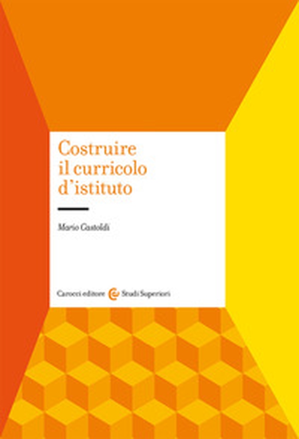 Costruire il curricolo d'istituto - Librerie.coop Costruire il curricolo d'istituto - Librerie.coop