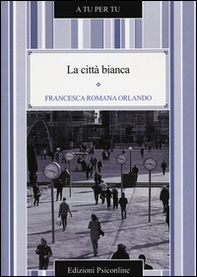 La città bianca - Librerie.coop