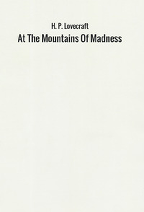 At the mountains of madness - Librerie.coop At the mountains of madness - Librerie.coop