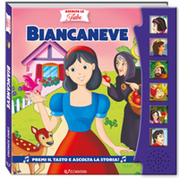 Biancaneve. Ascolta le fiabe - Librerie.coop