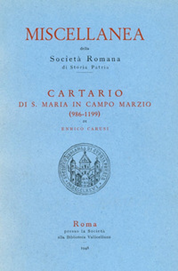 Cartario di S. Maria in Campo Marzio (986-1199) - Librerie.coop Cartario di S. Maria in Campo Marzio (986-1199) - Librerie.coop