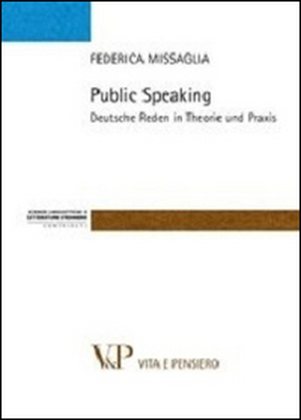Public speaking. Deutsche Reden in Theorie und Praxis - Librerie.coop Public speaking. Deutsche Reden in Theorie und Praxis - Librerie.coop