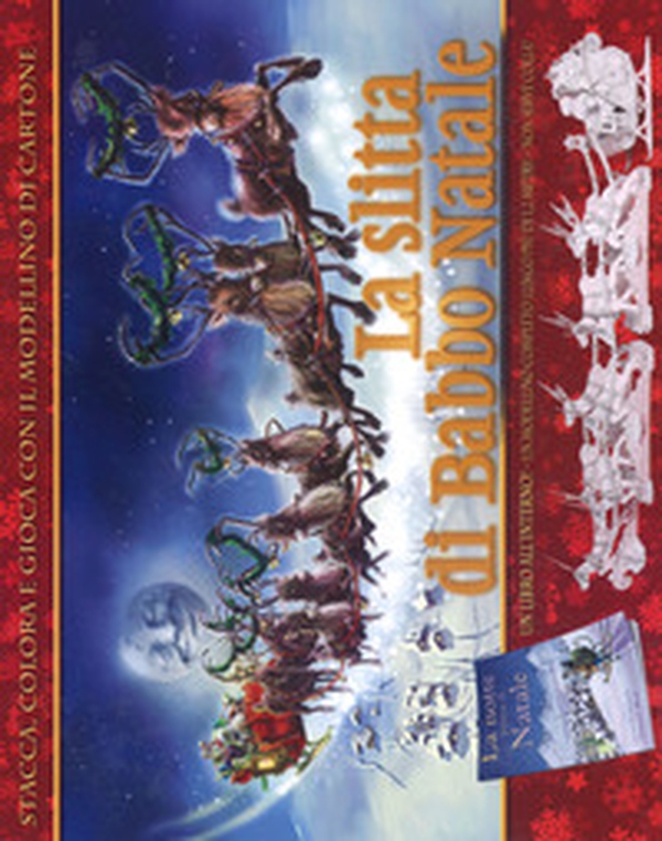 La slitta di Babbo Natale - Librerie.coop La slitta di Babbo Natale - Librerie.coop