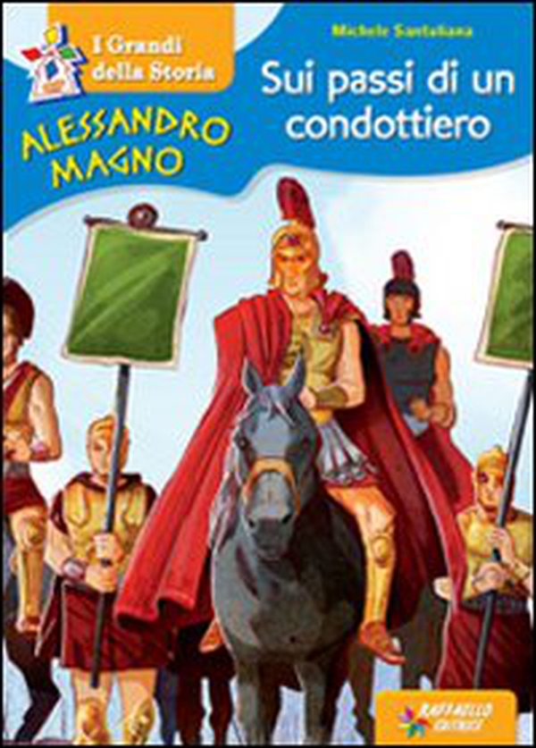 Alessandro Magno. Sui passi di un condottiero - Librerie.coop Alessandro Magno. Sui passi di un condottiero - Librerie.coop
