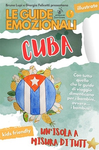 Le guide emozionali. Cuba. Un'isola a misura di tutt* - Librerie.coop