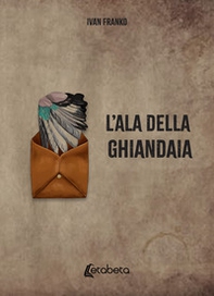 L'ala della ghiandaia - Librerie.coop