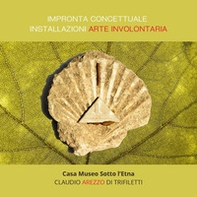 Impronta concettuale installazioni arte involontaria - Librerie.coop