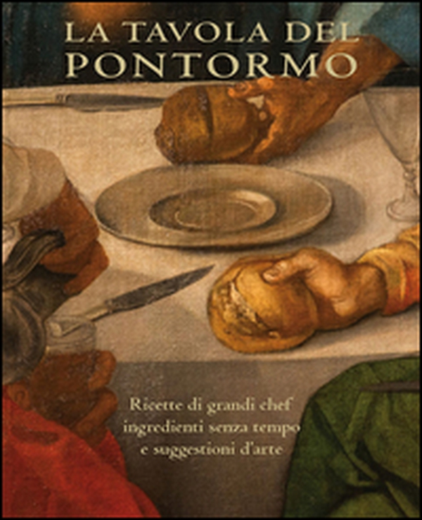 La tavola del Pontormo - Librerie.coop La tavola del Pontormo - Librerie.coop