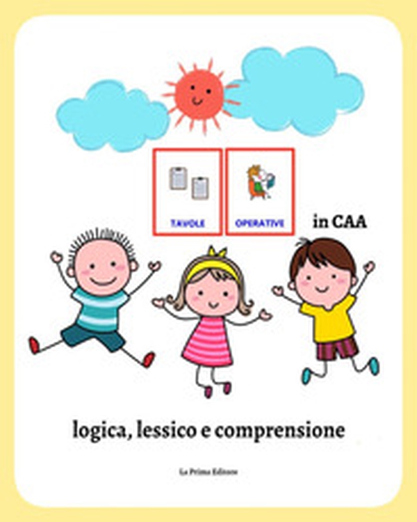 Tavole operative in CAA: logica, lessico e comprensione - Librerie.coop Tavole operative in CAA: logica, lessico e comprensione - Librerie.coop