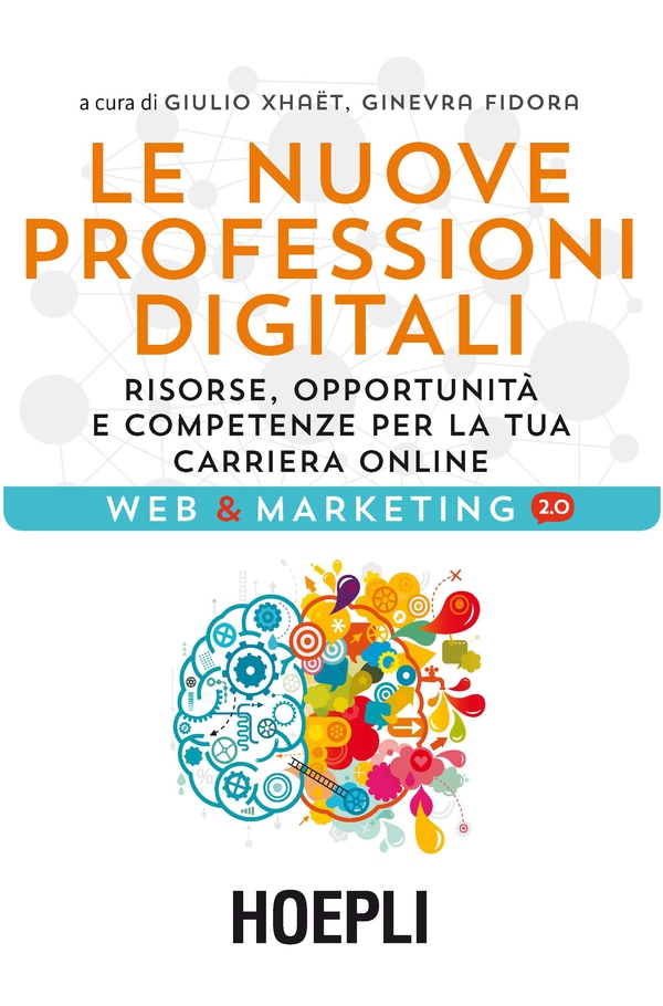Le nuove professioni digitali - Librerie.coop Le nuove professioni digitali - Librerie.coop