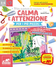 Calma e attenzione per i più piccoli. Tanti giochi e attività per allenare la calma e l'attenzione - Librerie.coop Calma e attenzione per i più piccoli. Tanti giochi e attività per allenare la calma e l'attenzione - Librerie.coop