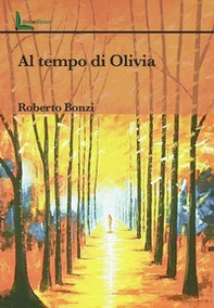 Al tempo di Olivia - Librerie.coop
