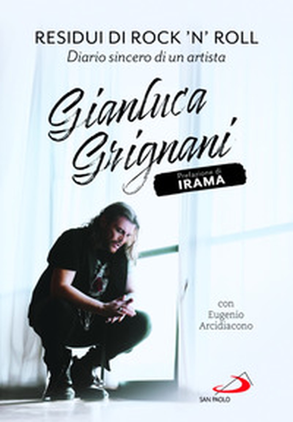 Residui di rock'n'roll. Diario sincero di un artista - Librerie.coop Residui di rock'n'roll. Diario sincero di un artista - Librerie.coop