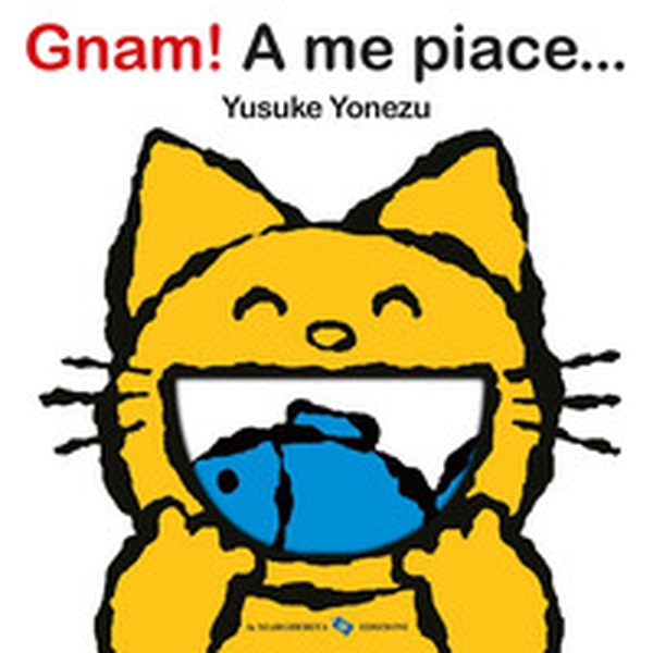 Gnam! A me piace... - Librerie.coop Gnam! A me piace... - Librerie.coop