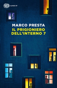 Il prigioniero dell'interno 7 - Librerie.coop Il prigioniero dell'interno 7 - Librerie.coop