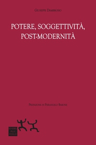 Potere, soggettività, post-modernità - Librerie.coop Potere, soggettività, post-modernità - Librerie.coop
