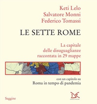 Le sette Rome. La capitale delle disuguaglianze raccontata in 29 mappe - Librerie.coop Le sette Rome. La capitale delle disuguaglianze raccontata in 29 mappe - Librerie.coop