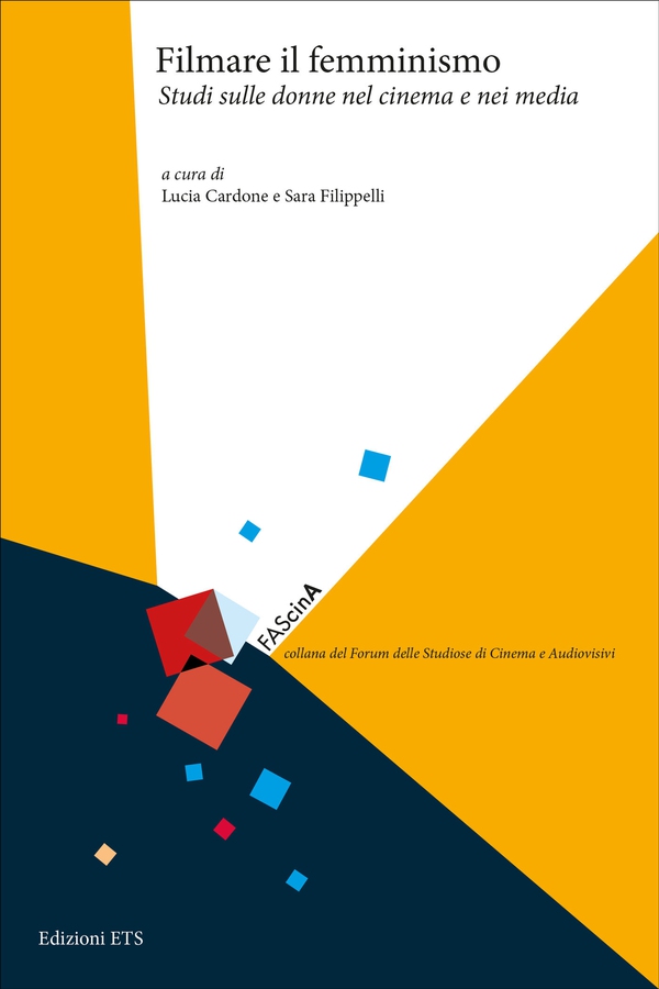 Filmare il femminismo. Studi sulle donne nel cinema e nei media - Librerie.coop Filmare il femminismo. Studi sulle donne nel cinema e nei media - Librerie.coop