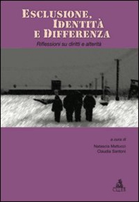 Esclusione, identità e differenza. Riflessioni su diritti e alterità - Librerie.coop