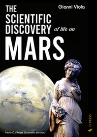 The scientific discovery of life on Mars - Librerie.coop