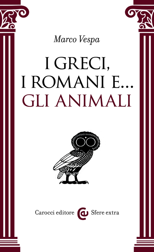 I Greci, i Romani e ... gli animali - Librerie.coop