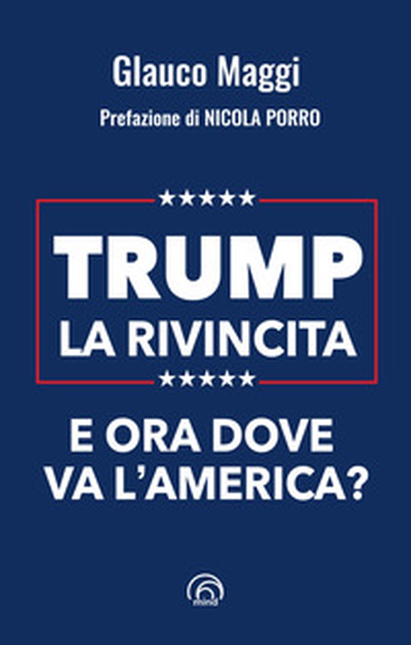 Trump. La rivincita. E ora dove va l'America? - Librerie.coop Trump. La rivincita. E ora dove va l'America? - Librerie.coop