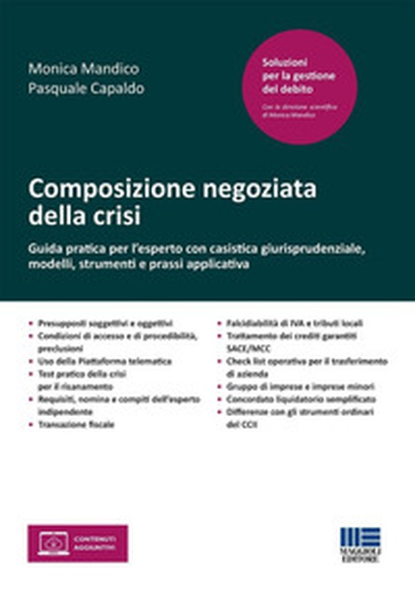 Composizione negoziata della crisi. Guida pratica per l'esperto con casistica giurisprudenziale, modelli, strumenti e prassi applicativa - Librerie.coop Composizione negoziata della crisi. Guida pratica per l'esperto con casistica giurisprudenziale, modelli, strumenti e prassi applicativa - Librerie.coop