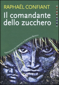 Il comandante dello zucchero - Librerie.coop