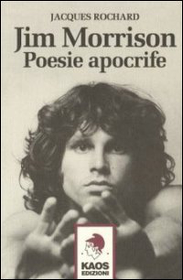 Jim Morrison. Poesie apocrife - Librerie.coop Jim Morrison. Poesie apocrife - Librerie.coop