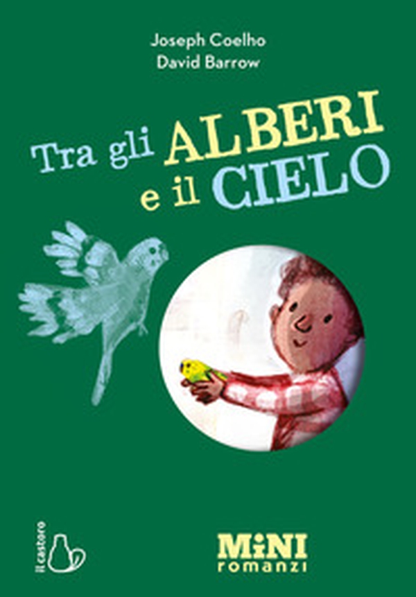 Tra gli alberi e il cielo. Miniromanzi ad alta leggibilità - Librerie.coop Tra gli alberi e il cielo. Miniromanzi ad alta leggibilità - Librerie.coop