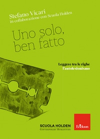 Uno solo, ben fatto. Leggere tra le righe l'autolesionismo - Librerie.coop Uno solo, ben fatto. Leggere tra le righe l'autolesionismo - Librerie.coop