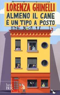 Almeno il cane è un tipo a posto - Librerie.coop Almeno il cane è un tipo a posto - Librerie.coop